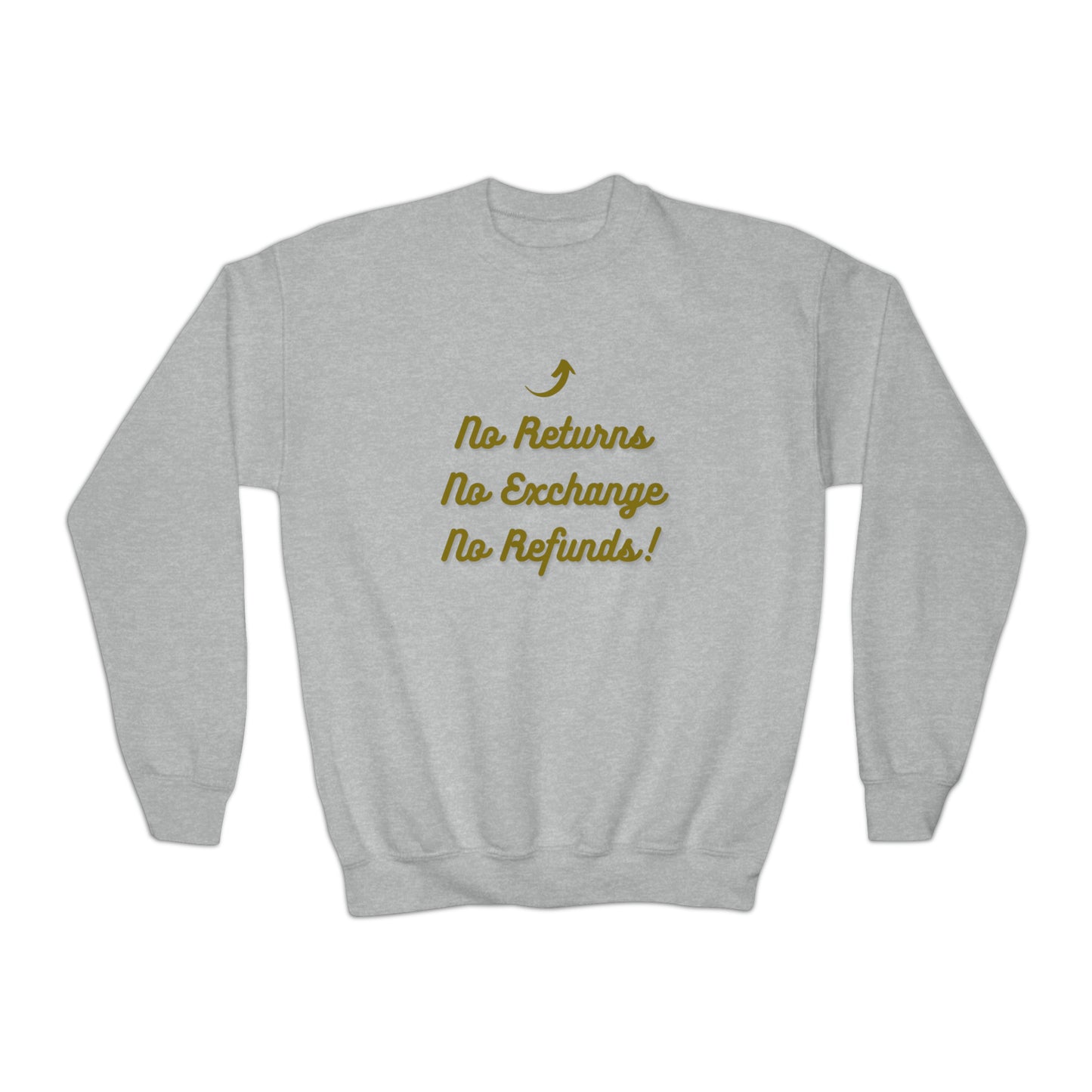 No Refunds Youth Crewneck Sweatshirt