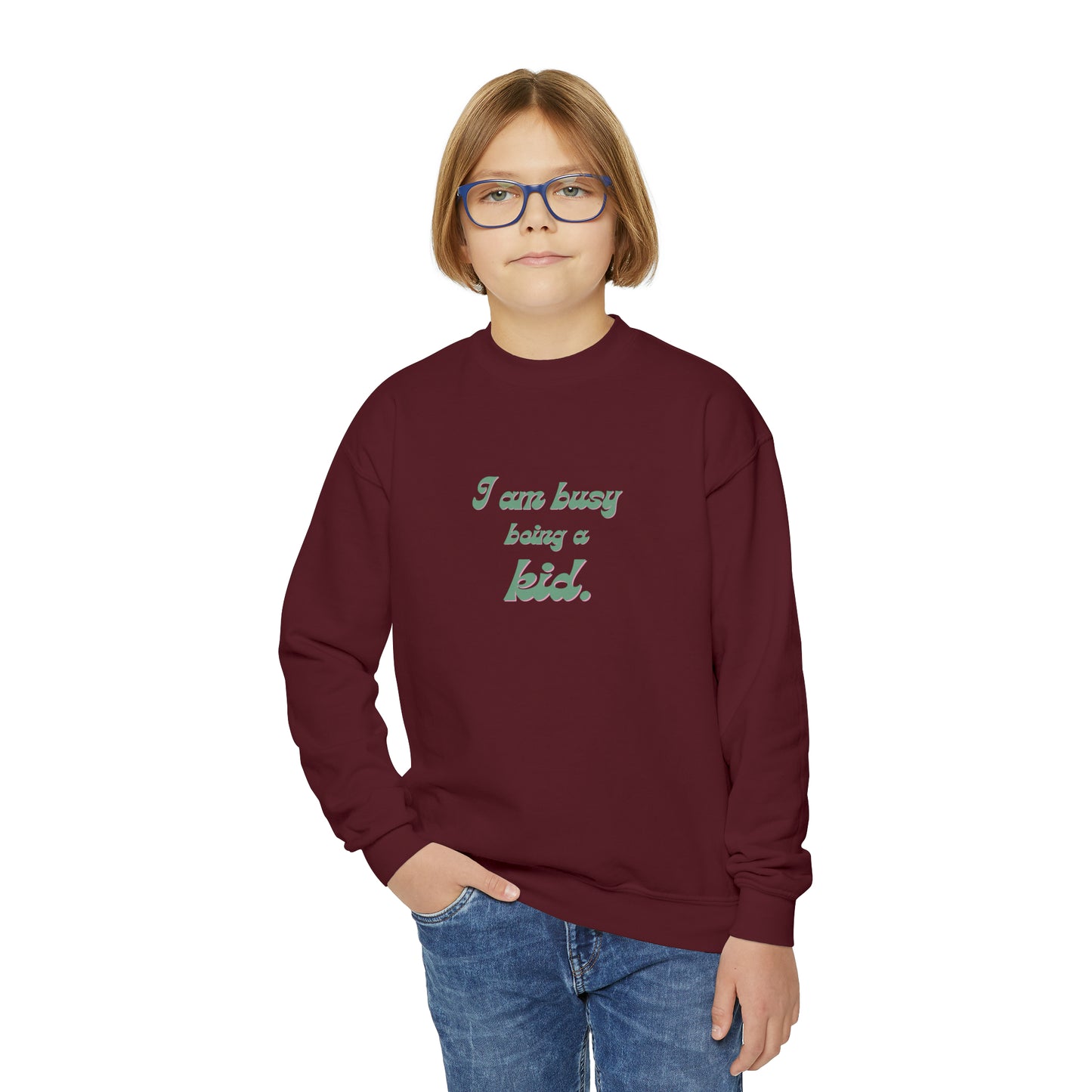 I am busy being a kid Youth Crewneck Sweatshirt