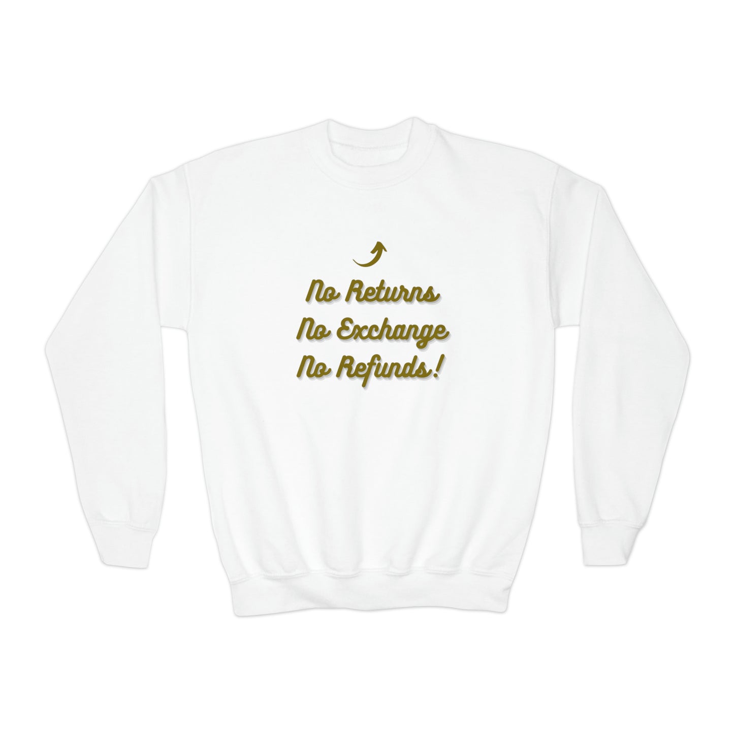 No Refunds Youth Crewneck Sweatshirt