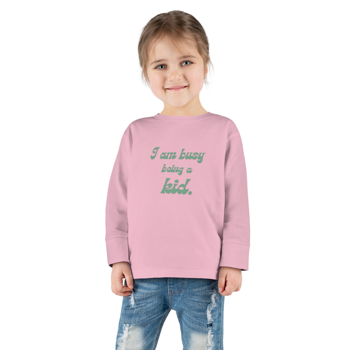 I am busy being a kid Toddler Long Sleeve Tee