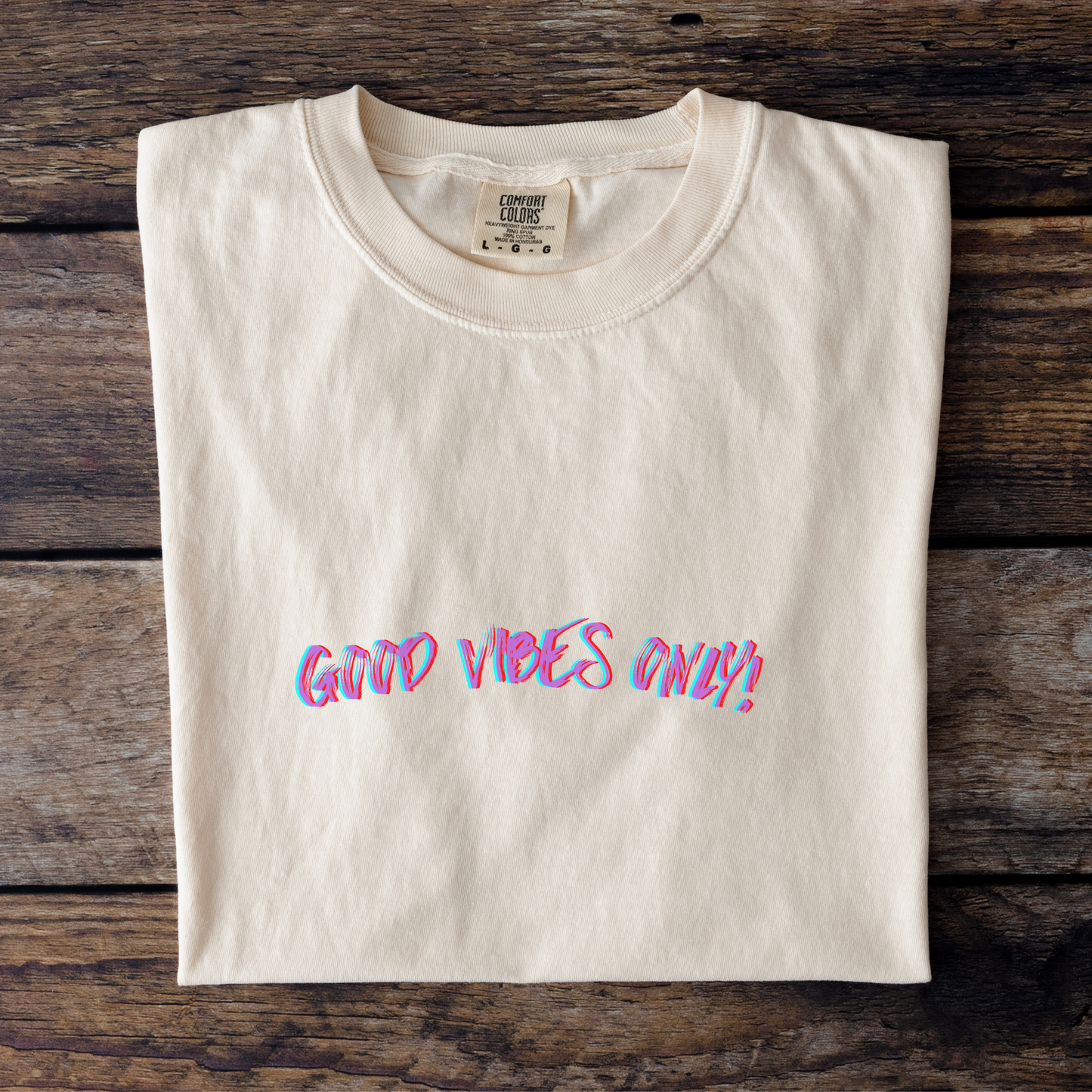 Good Vibes Only Unisex Garment-Dyed T-shirt