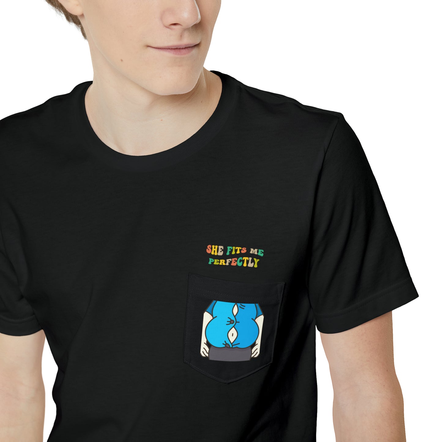 She fits me perfectly Unisex Pocket T-shirt