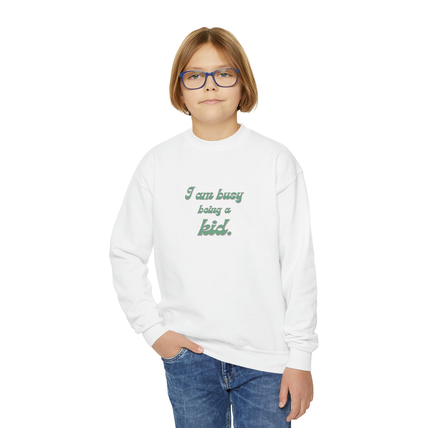 I am busy being a kid Youth Crewneck Sweatshirt