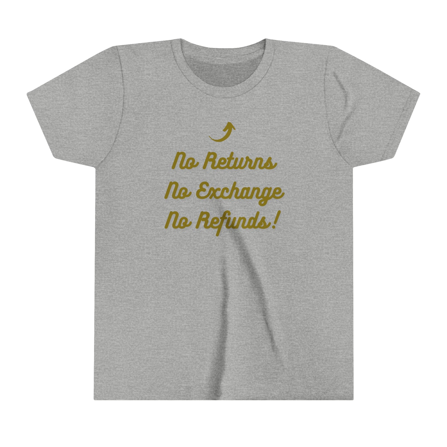 No Refunds Youth Short Sleeve Tee