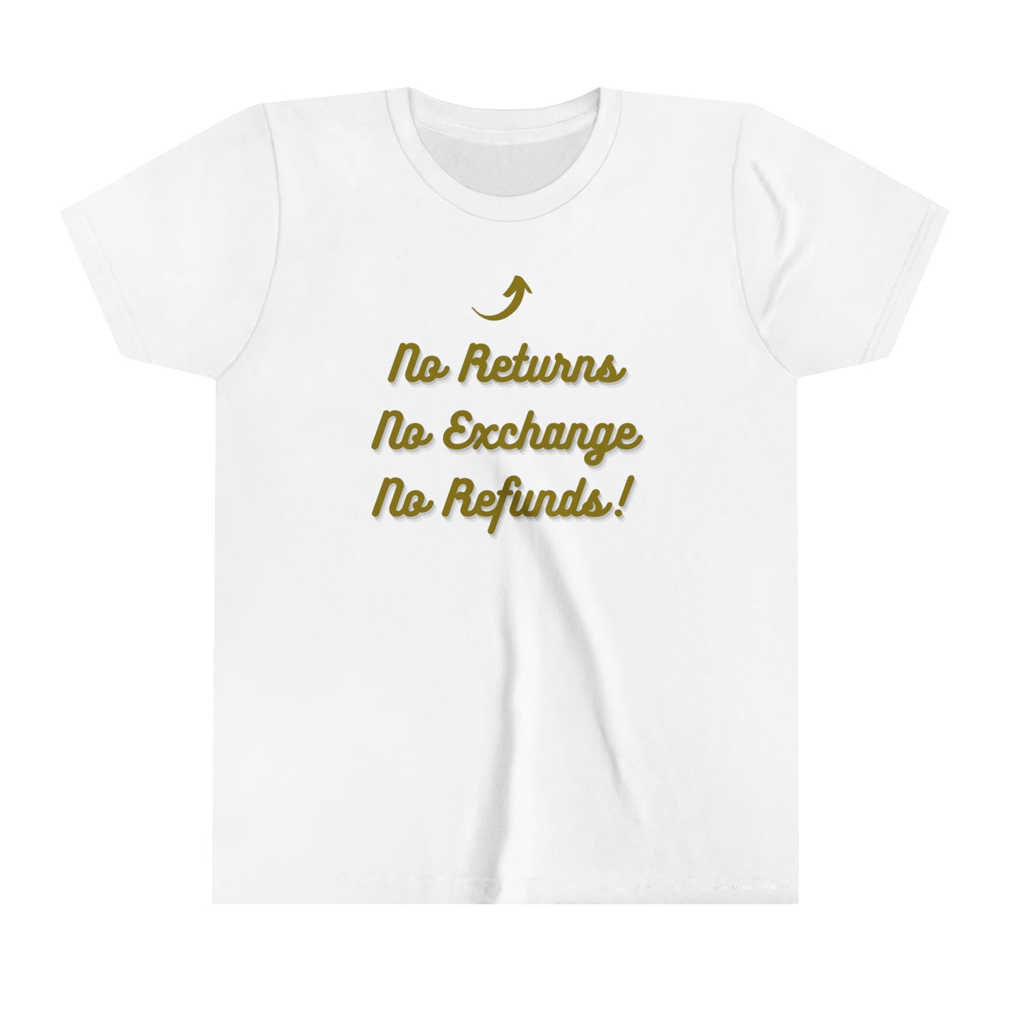 No Refunds Youth Short Sleeve Tee