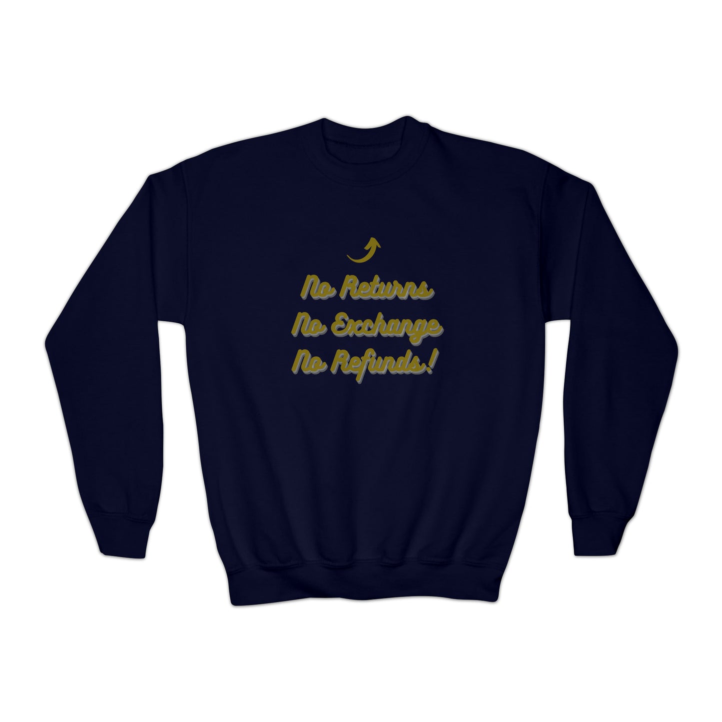 No Refunds Youth Crewneck Sweatshirt