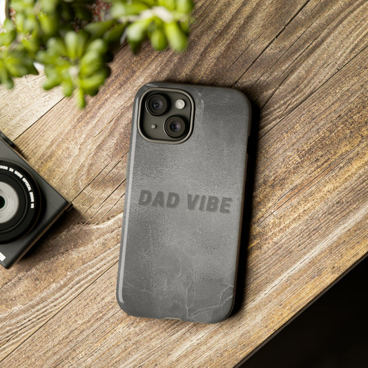 Dad Vibe Tough Cases