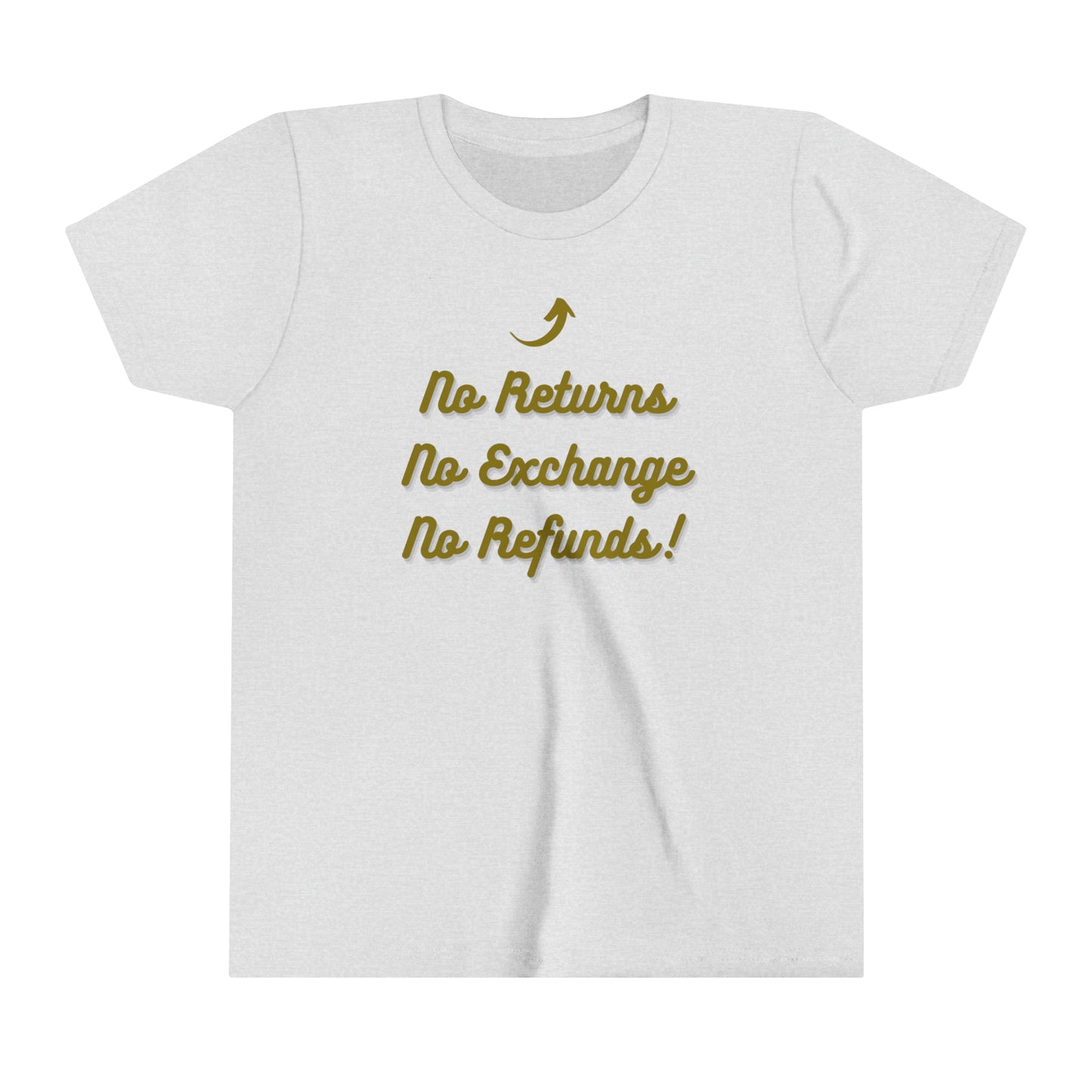 No Refunds Youth Short Sleeve Tee