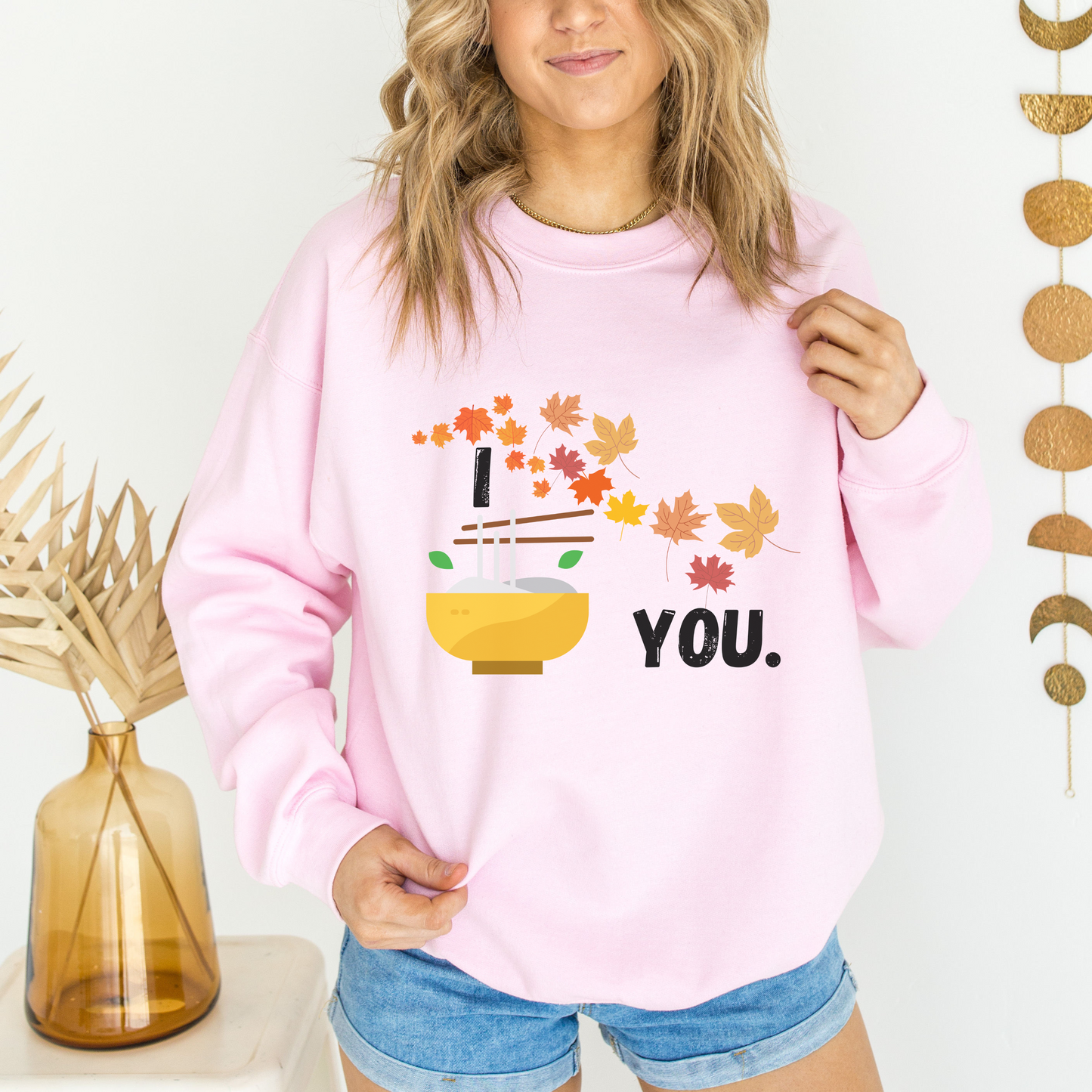 I fall pho you sweatshirt