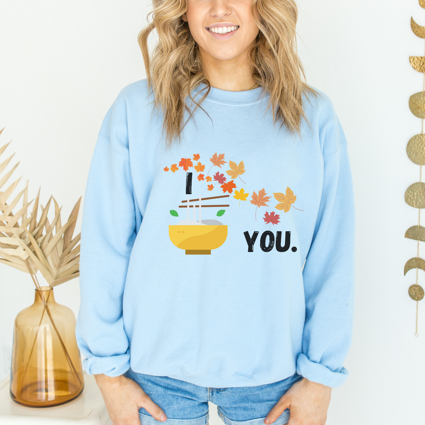 I fall pho you sweatshirt