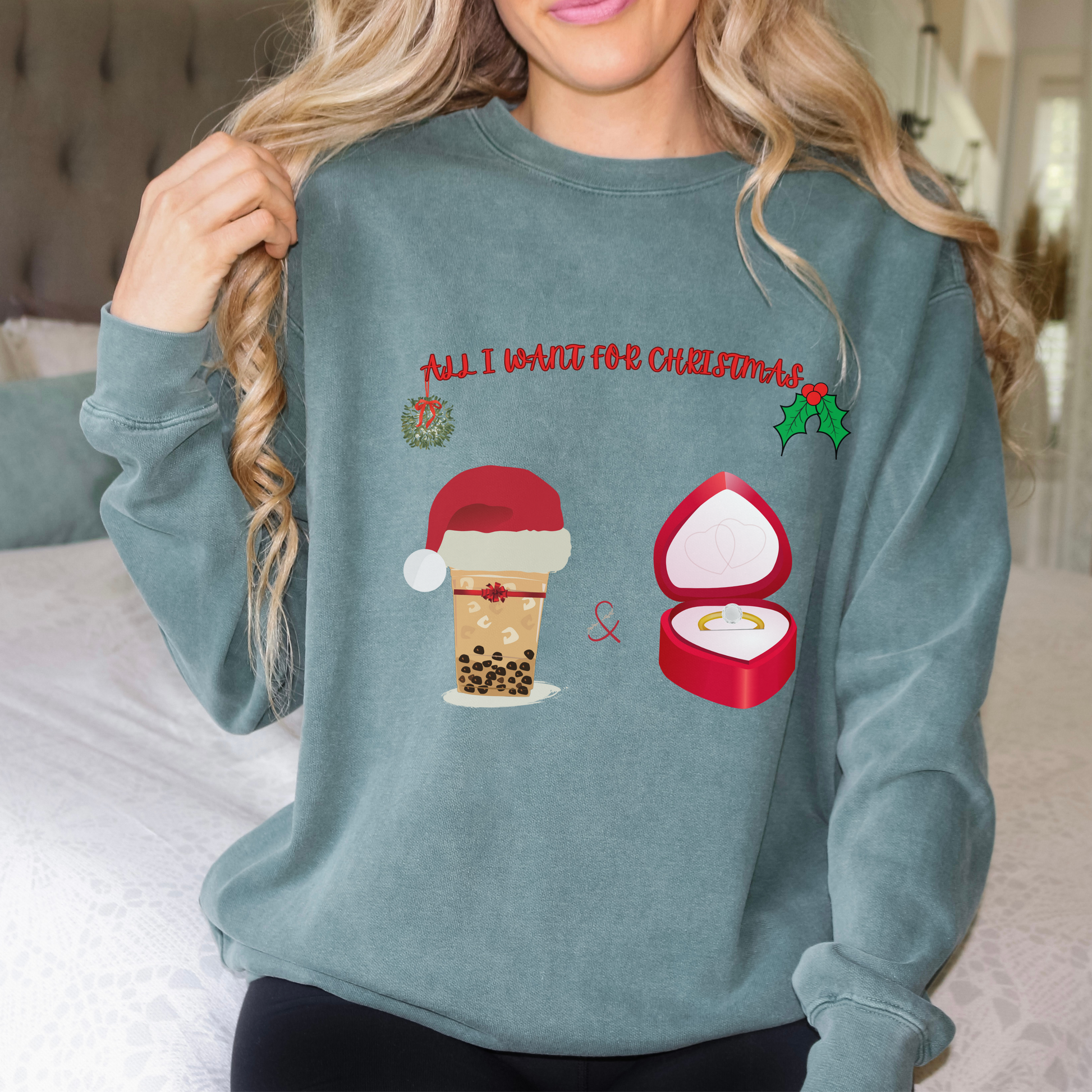 Blue Spruce All I want for Xmas Sweashirt